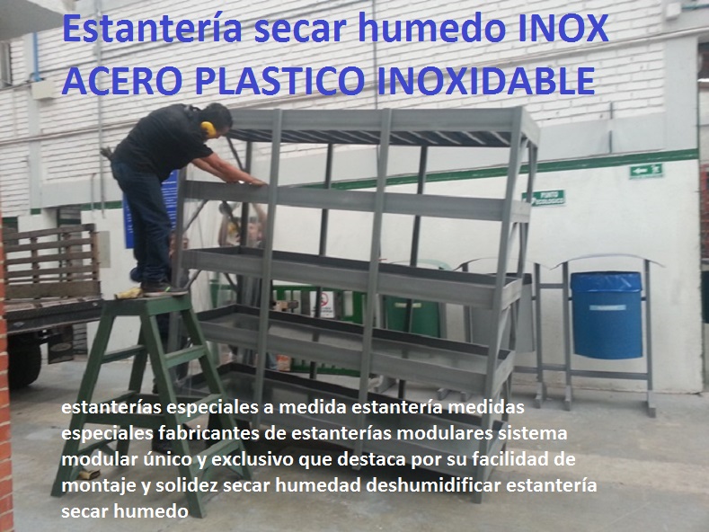 estanterías especiales a medida estantería medidas especiales fabricantes de estanterías modulares sistema modular único y exclusivo que destaca por su facilidad de montaje y solidez secar humedad deshumidificar estantería secar humedo 0 estanterías especiales a medida estantería medidas especiales fabricantes de estanterías modulares sistema modular único y exclusivo que destaca por su facilidad de montaje y solidez secar humedad deshumidificar estantería secar humedo 0 estanterías especiales a medida estantería medidas especiales fabricantes de estanterías modulares sistema modular único y exclusivo que destaca por su facilidad de montaje y solidez secar humedad deshumidificar estantería secar humedo